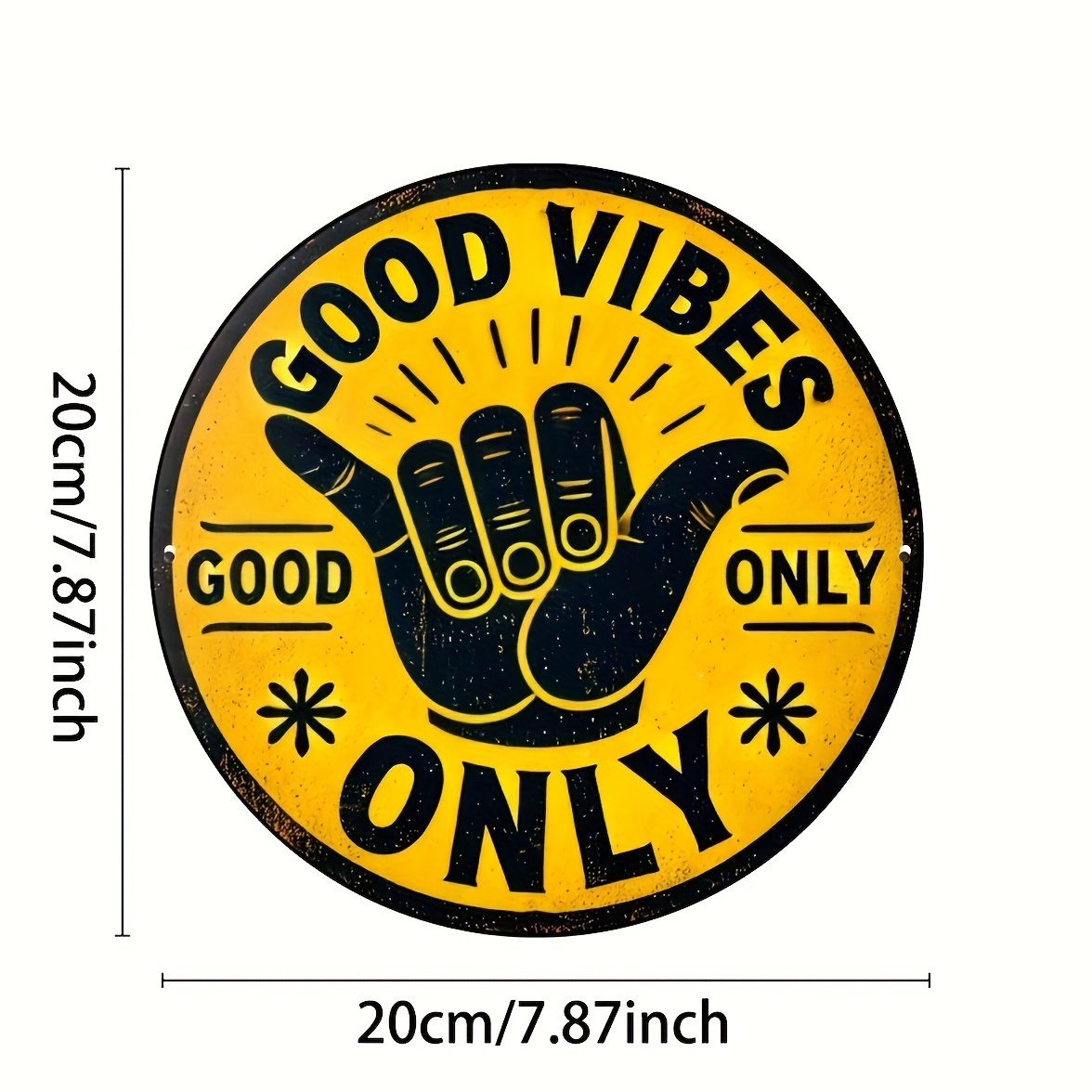 „Good Vibes Only“ Rundes Vinta – Vintage Collectible Signs Bewertung und Preis